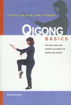 Qigong Basics by Ellae Elinwood, Poses & Routines for Health & Relaxation