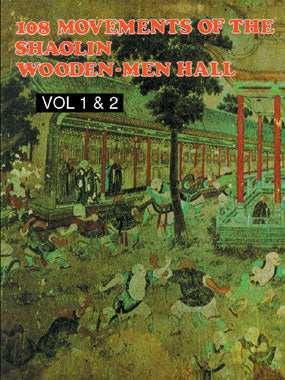 108 Movements of the Shaolin Wooden-Men Hall Part I & 2 by Leung Ting