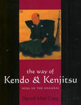 The Way of Kendo & Kenjitsu Soul of the Samurai