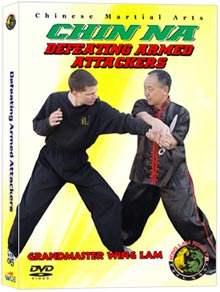 Chinese Fighting Arts Chin Na Joint lock Defeating Armed Attackers (Chin Na DVD #05)