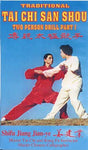 Traditional Tai Chi San Shou - Two Person Drill by Shifu Jiang Jianye & Shifu Yuzhi Lu