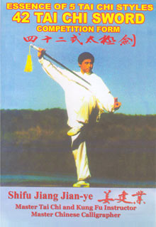 Essence of 5 Tai Chi Styles 42 Tai Chi Sword Competition Form DVD by Shifu Jiang Jianye