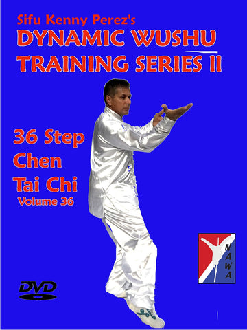 Kenny Perez 36 Step Chen Tai Chi Chuan